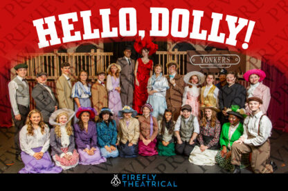 Firefly Hello Dolly! Cast Photo - 8x12 Print - Image 2