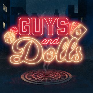 Guys and Dolls
